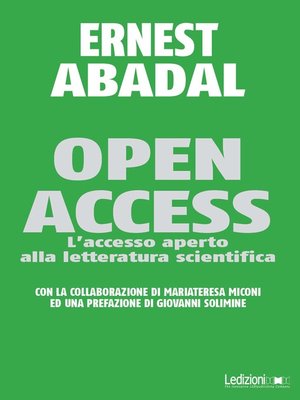 cover image of Open Access. L'accesso aperto alla letteratura scientifica.